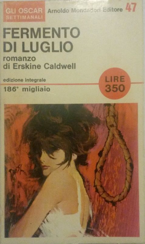 FERMENTO DI LUGLIO,Erskine Caldwell,Arnoldo Mondadori Editore