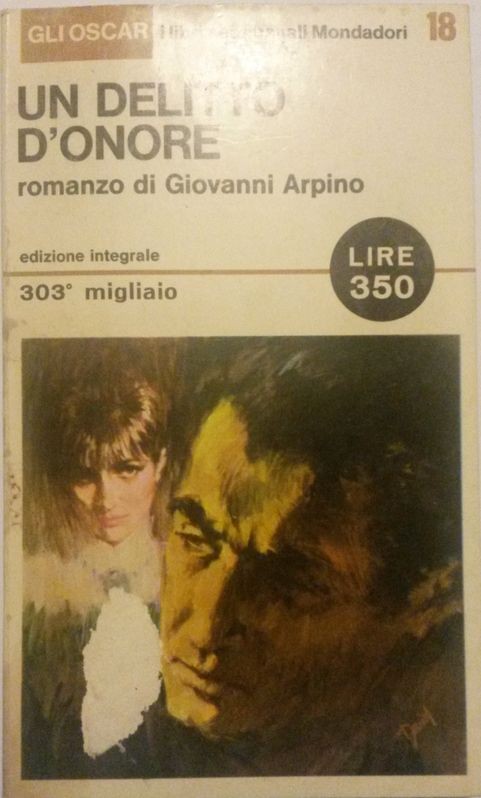 UN DELITTO D'ONORE,Giovanni Arpino,Arnoldo Mondadori Editore