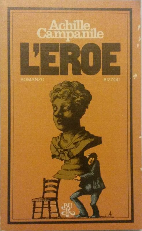 L'EROE,Achille Campanile,BUR