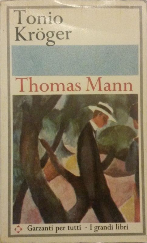 Thomas Mann,Tonio Kroger,Garzanti