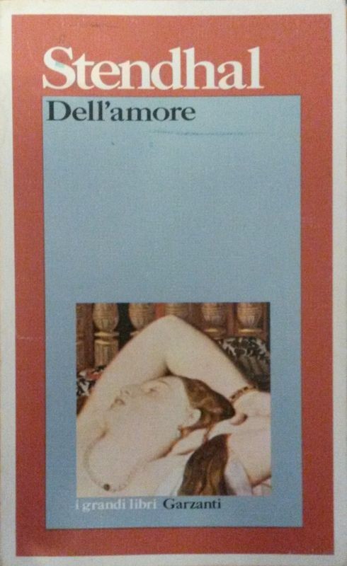 Dell'amore,Stendhal,Garzanti Editore