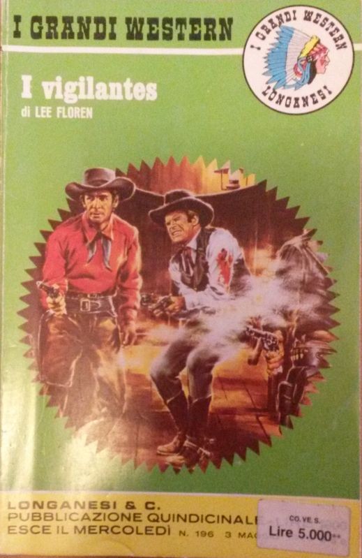 I Vigilantes,Lee Floren,Longanesi & C.