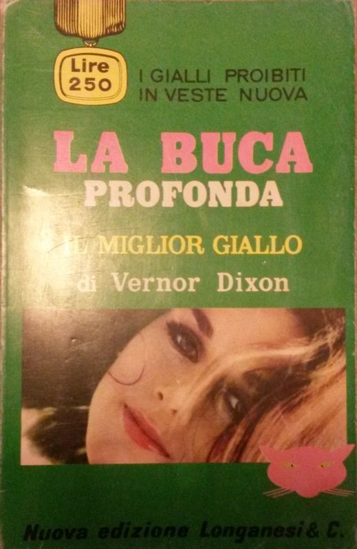 LA BUCA PROFONDA,Vernon Dixon,Longanesi & C.