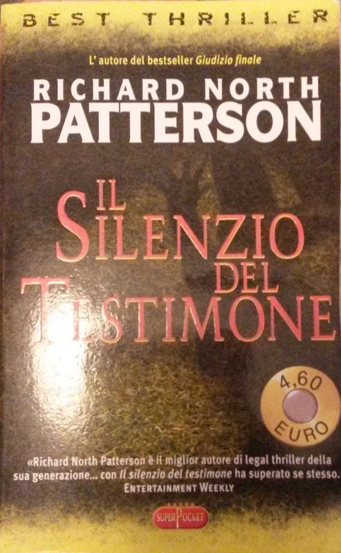 IL SILENZIO DEL TESTIMONE,Richard North Patterson,Superpocket su licenza Longanesi & C.