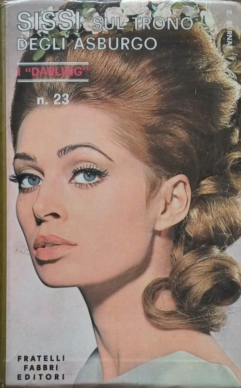 SISSI SUL TRONO DEGLI ASBURGO,Elisabeth Burnat,Fratelli Fabbri Editori