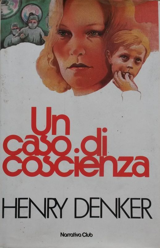 Un caso di coscienza,Henry Denker,Edizione Club su licenza Longanesi & C.