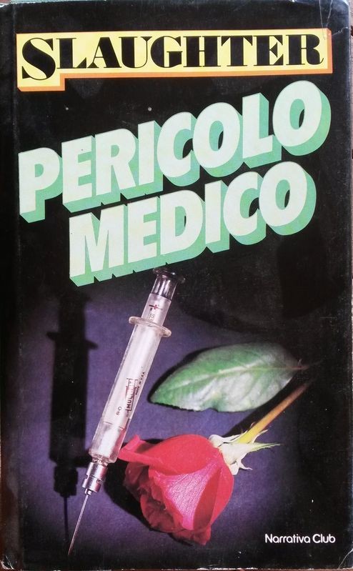 PERICOLO MEDICO,Slaughter,Euroclub Italia su licenza Dall'Oglio editore