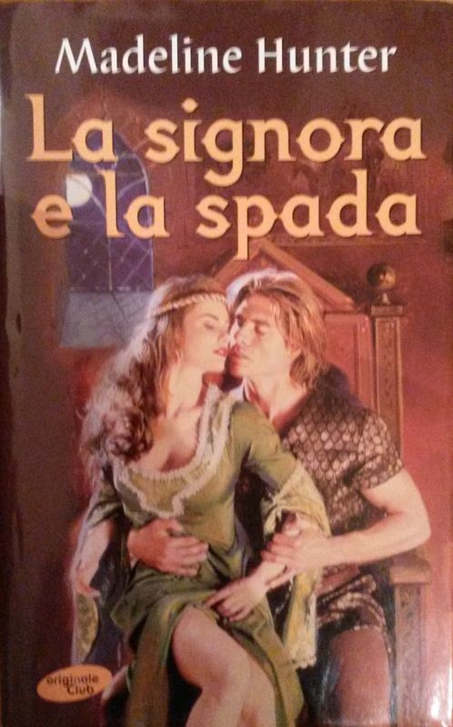 La signora e la spada,Madeline Hunter,Mondolibri