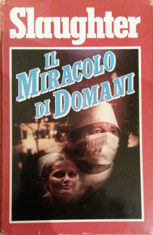 IL MIRACOLO DI DOMANI,Slaughter,Euroclub su licenza Dall'Oglio