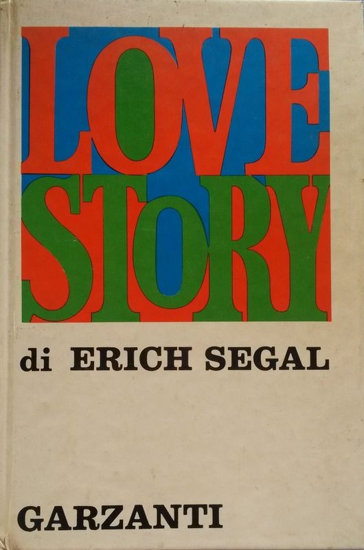 LOVE STORY,Erich Segal,Aldo Garzanti Editore