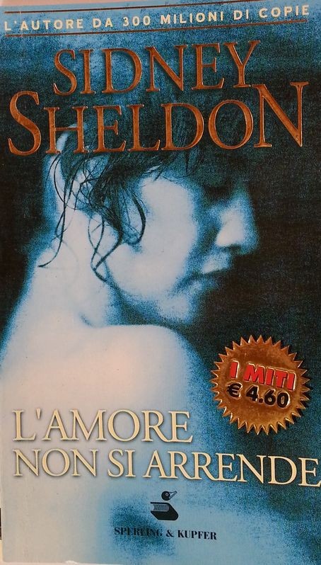 L'amore non si arrende,Sidney Sheldon,Sperling & Kupfer su licenza Mondadori