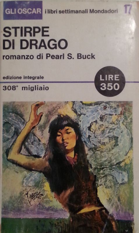 Stirpe di drago,Pearl S. Buck,Arnoldo Mondadori