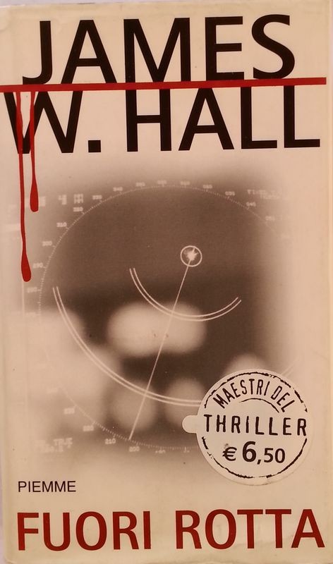Fuori rotta,James W. Hall,Piemme editore