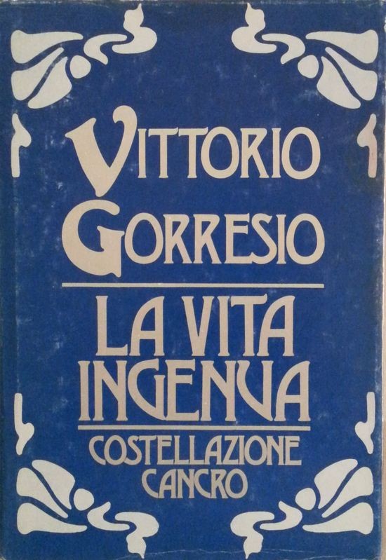 La vita ingenua,Vittorio Gorresio,Club degli editori