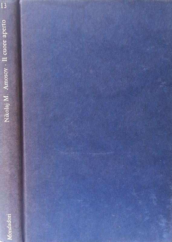 Il cuore aperto,Nikolaj M. Amosov,Mondadori
