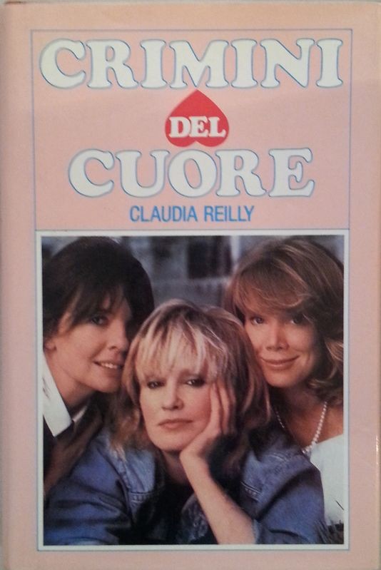 Crimini del cuore,Claudia Reilly,CDE su licenza vari Gruppi Editioriali