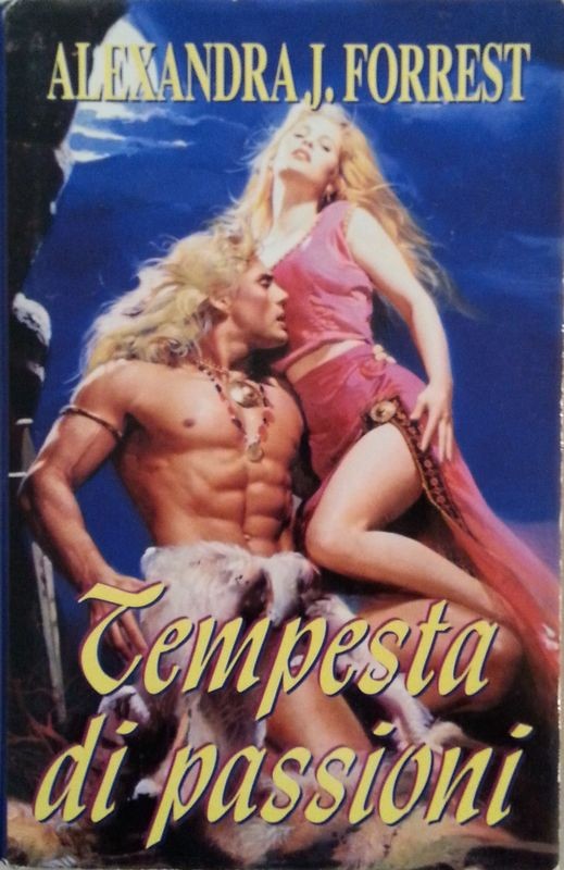 Tempesta di passioni,Alexandra J. Forrest,Mondolibri su licenza Casa Editrice Nord