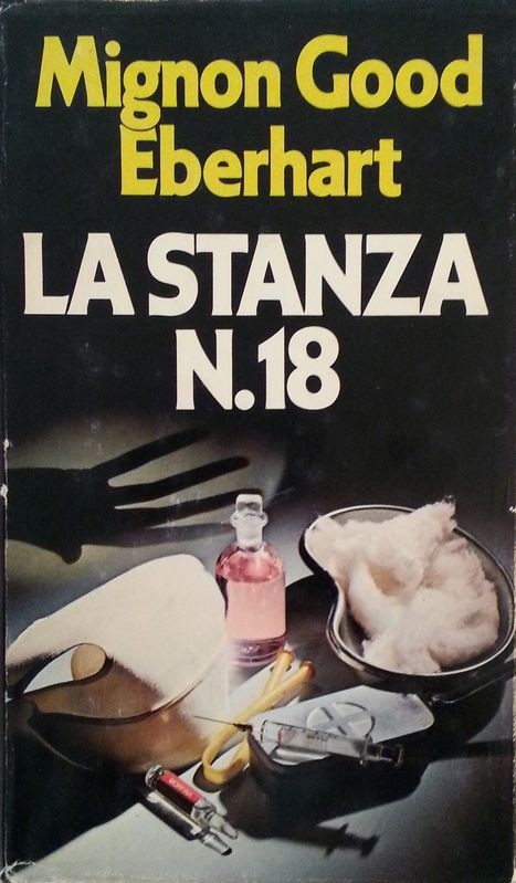 La stanza n.18,Mignon Good Eberhart,Club degli editori su licenza Mondadori