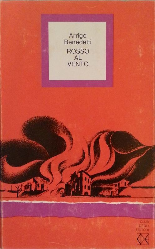 Rosso al vento,Arrigo Benedetti,Club degli editori su licenza Mondadori