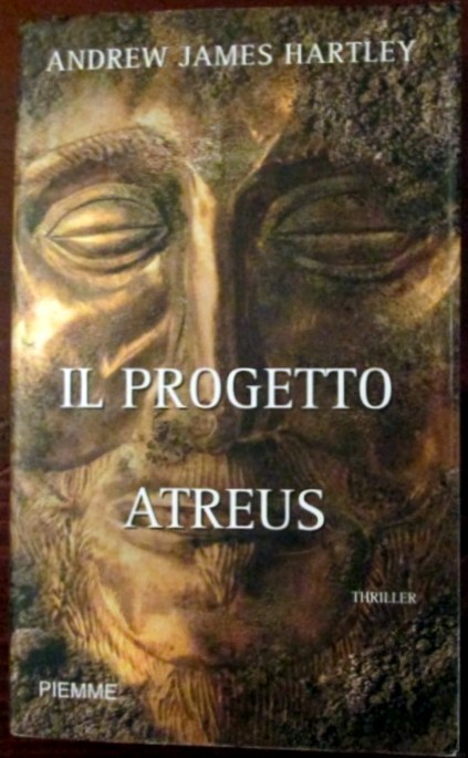 Il progetto Atreus,Andrew James Hartley,Piemme