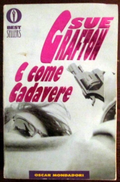 C come cadavere,Sue Grafton,Arnoldo Mondadori