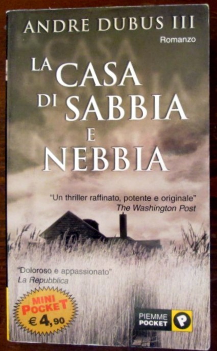 La casa di sabbia e nebbia,Andre Dubus,Piemme