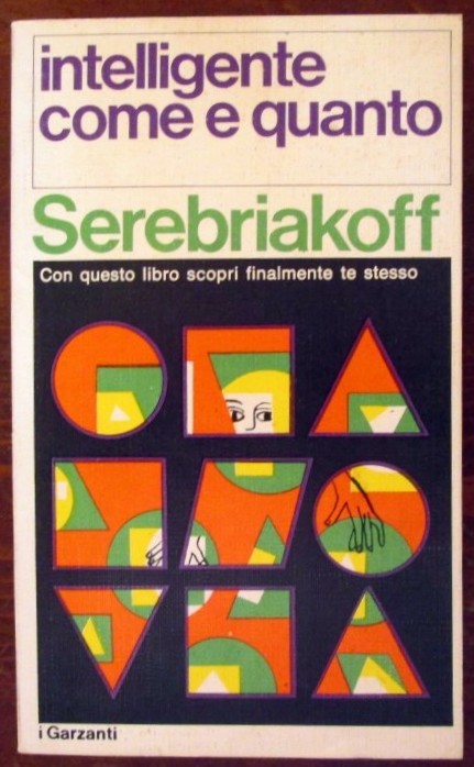 Intelligente come e quanto,Serebriakoff,Garzanti