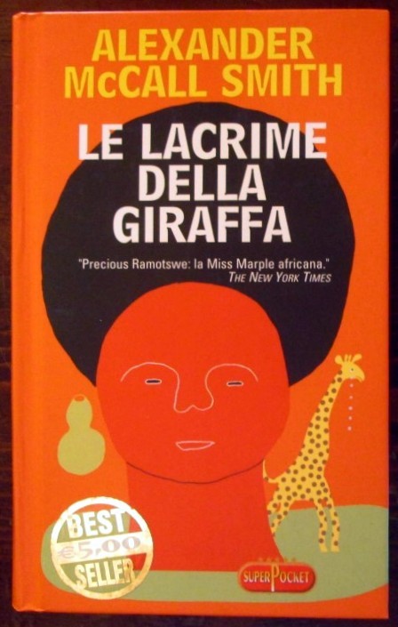 Le lacrime della giraffa,Alexander McCall Smith,SuperPocket