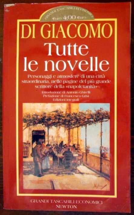 Tutte le novelle,Salvatore Di Giacomo,Newton