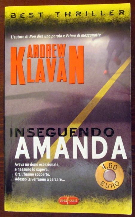 Inseguendo amanda,Andrew Klavan,Longanesi & Co.