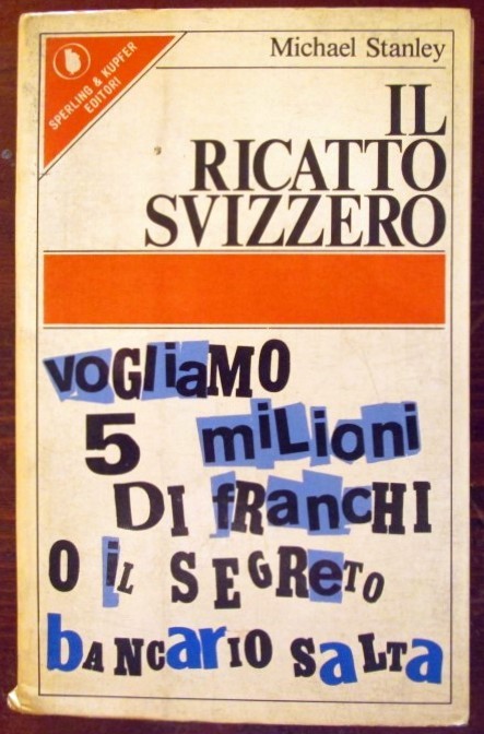 Il Ricatto Svizzero,Michael Stanley,Sperling & Kupfer