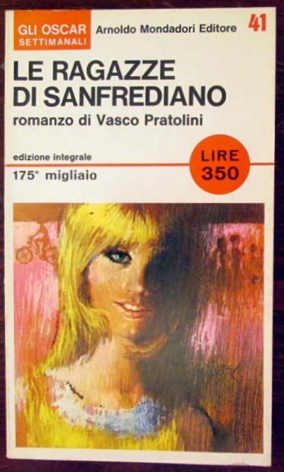 Le ragazze di Sanfrediano,Vasco Pratolini,Arnoldo Mondadori