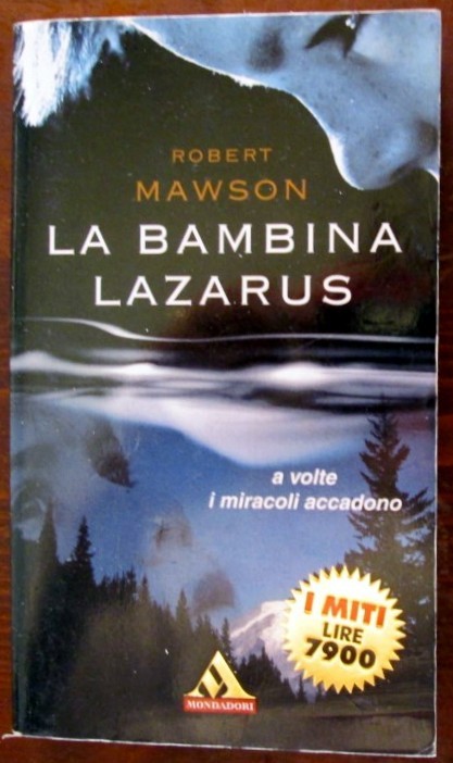 La bambina Lazarus,Robert Mawson,Arnoldo Mondadori