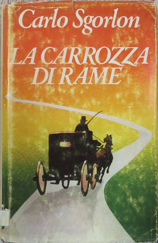 La carrozza di rame,Carlo Sgorlon,CDE su licenza Mondadori