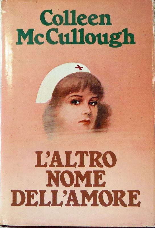 L'altro nome dell'amore,Colleen McCullough,CDL 