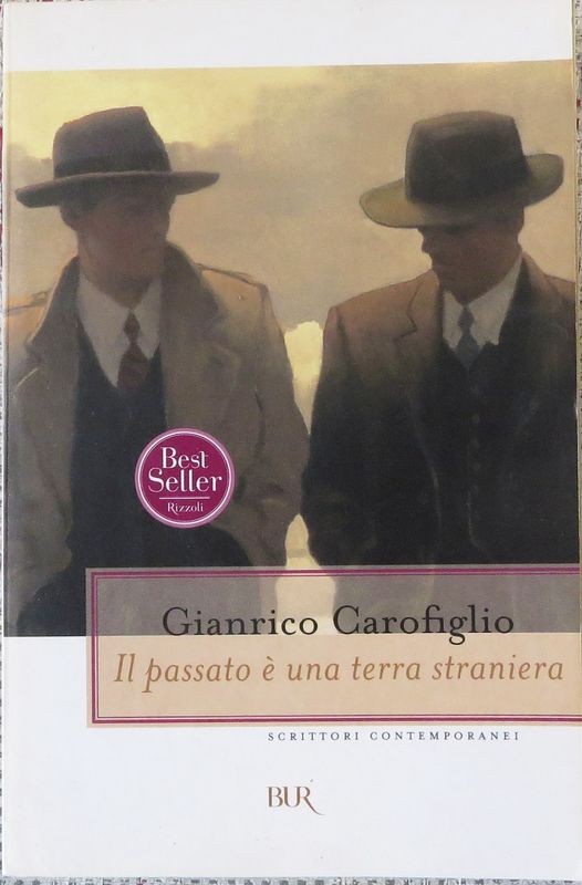 Il passato è una terra straniera,Gianrico Carofiglio,RCS Libri S.p.A.