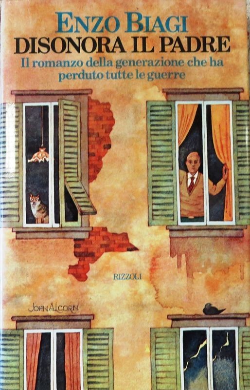 Disonora il padre,Enzo Biagi,Rizzoli Editore S.p.A.