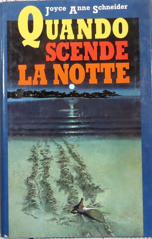 Quando scende la notte,Joyce Anne Schneider,Euroclub Italia S.p.A. 