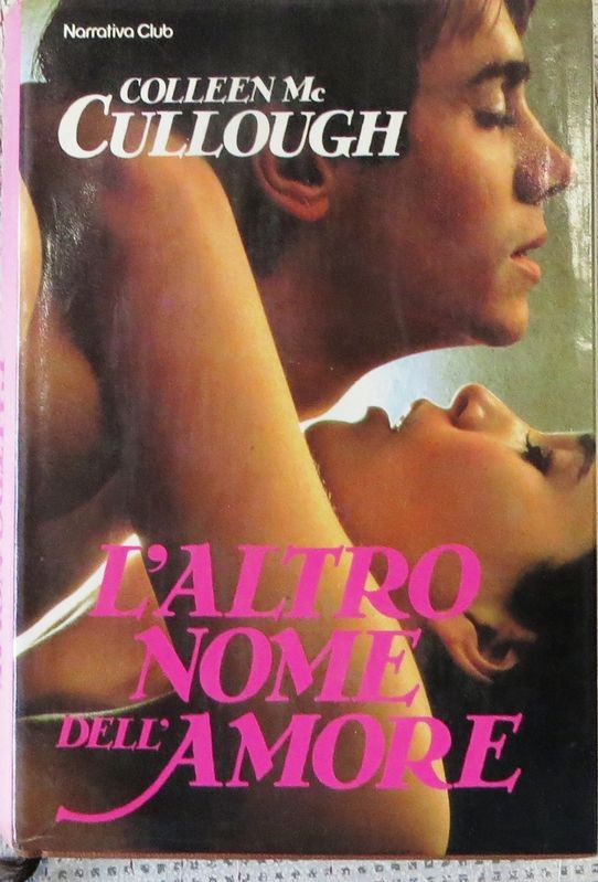 L'altro nome dell'amore,Colleen McCullough,Club