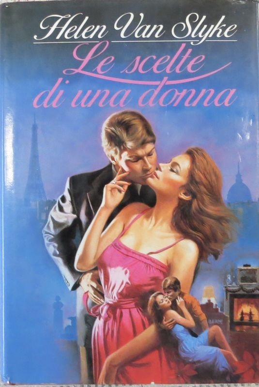 Le scelte di una donna,Helen Van Slyke,CDE S.p.A. 