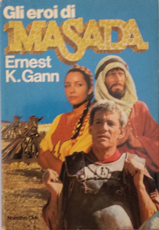Gli eroi di Masada,Ernest K. Gann,Sperling & Kupfer