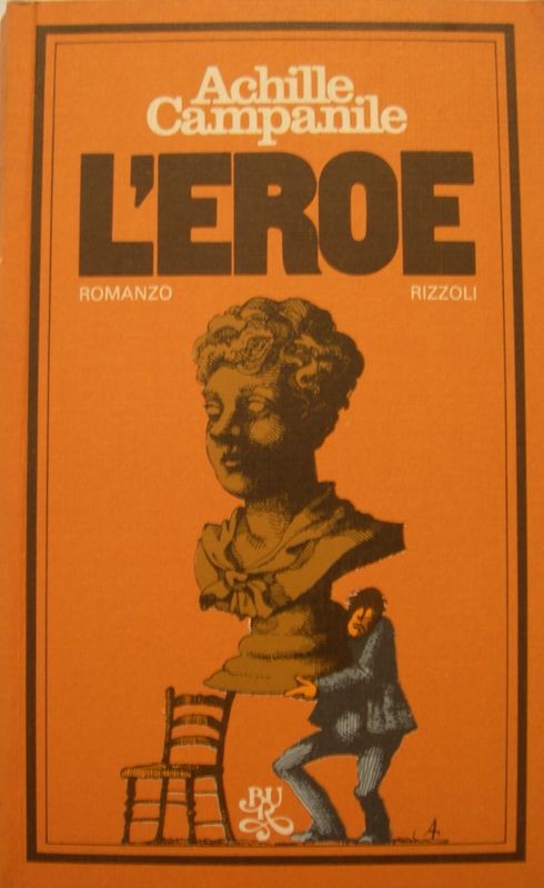 L'eroe,Achille Campanile,Rizzoli