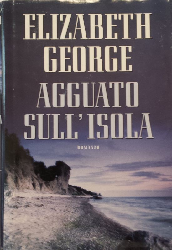 Agguato sull'isola,Elizabeth George,Longanesi