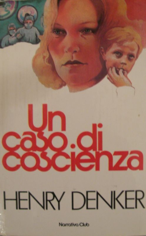 Un caso di coscienza,Henry Denker,Longanesi
