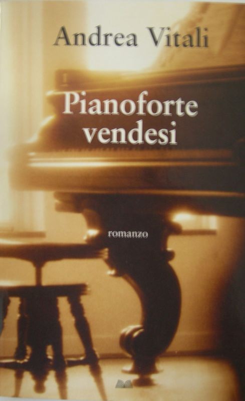 Pianoforte vendesi,Andrea Vitali,Garzanti