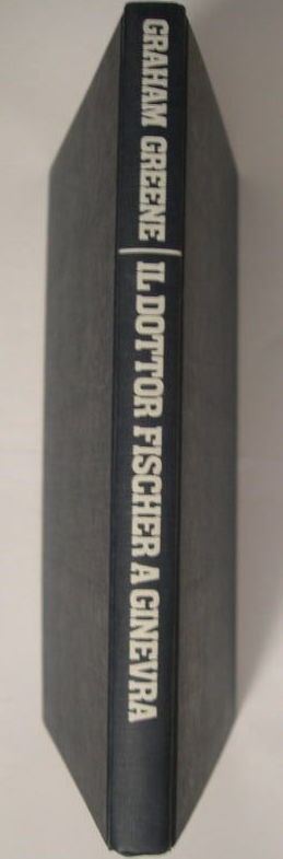 Il dottor Fischer a Ginevra,Graham Greene,Mondadori