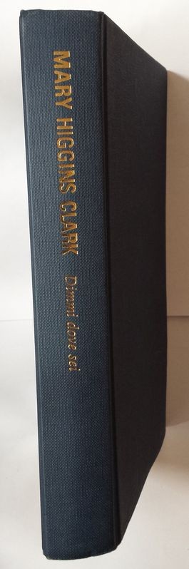 Dimmi dove sei,Mary Higgins Clark,Sperling & Kupfer
