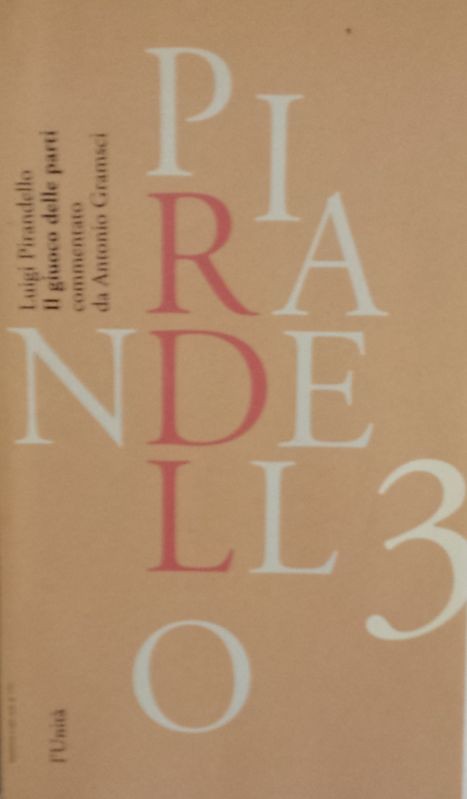 Il giuoco delle parti,Luigi Pirandello,L'Unità