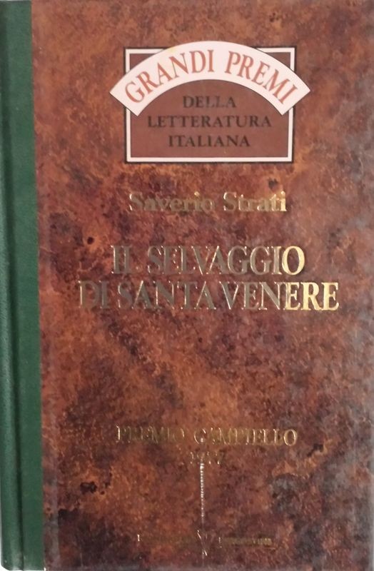 Il selvaggio di Santa Venere,Saverio Strati,Mondadori-De Agostini