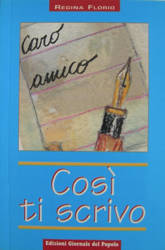 Così ti scrivo,Regina Florio,Edizioni Giornale del popolo